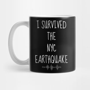 I-Survived-The-Nyc-Earthquake Mug